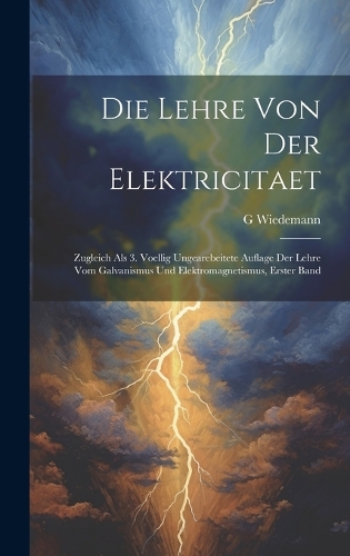 Die Lehre Von Der Elektricitaet
