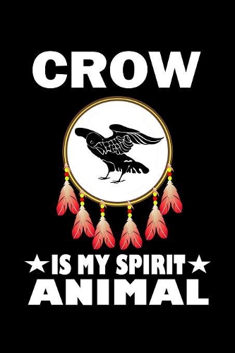 Crow Is My Spirit Animal