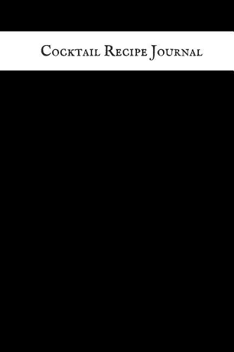 Cocktail Recipe Journal