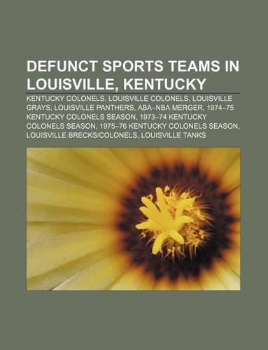 Defunct Sports Teams in Louisville, Kentucky