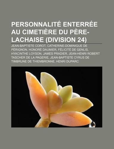 Personnalite Enterree Au Cimetiere Du Pere-Lachaise (Division 24)