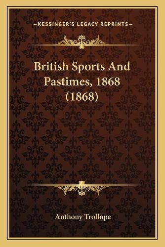 British Sports And Pastimes, 1868 (1868)