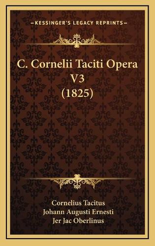C. Cornelii Taciti Opera V3 (1825)