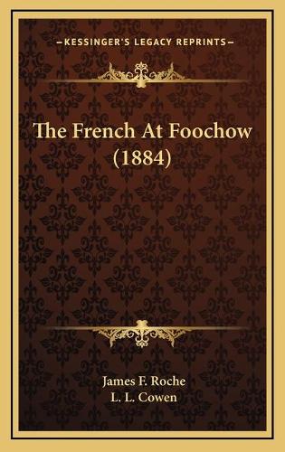 The French At Foochow (1884)