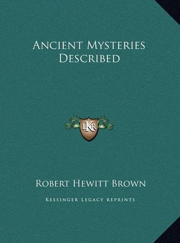 Ancient Mysteries Described
