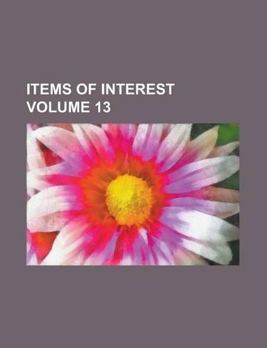 Items of Interest Volume 13
