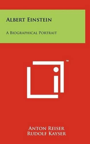 Albert Einstein: A Biographical Portrait