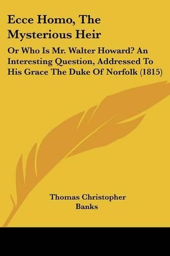 Ecce Homo, The Mysterious Heir