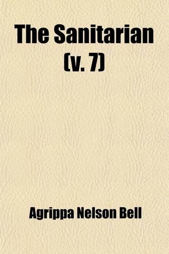 The Sanitarian Volume 7