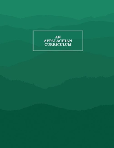 An Appalachian Curriculum, 1995: 1995