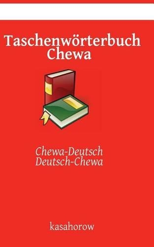 Taschenwörterbuch Chewa: Chewa-Deutsch, Deutsch-Chewa