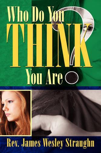 Who Do You Think You Are?