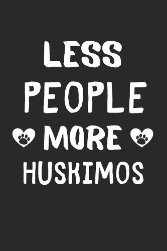 Less People More Huskimos