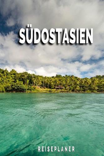 Südostasien - Reiseplaner