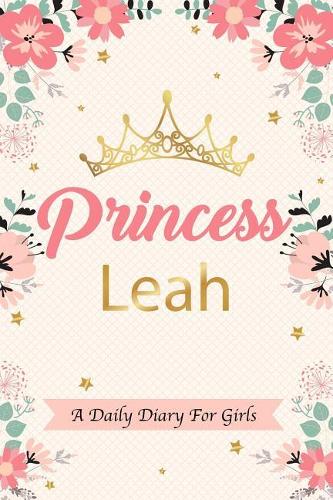 Princess Leah a Daily Diary for Girls
