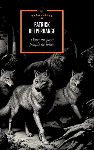 Dans un pays peuplé de loups