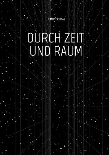 Durch Zeit Und Raum