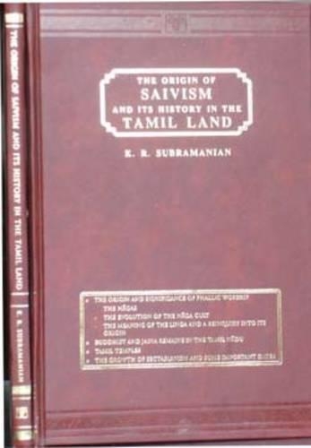 Origin of Saivism and Its History in the Tamil Land
