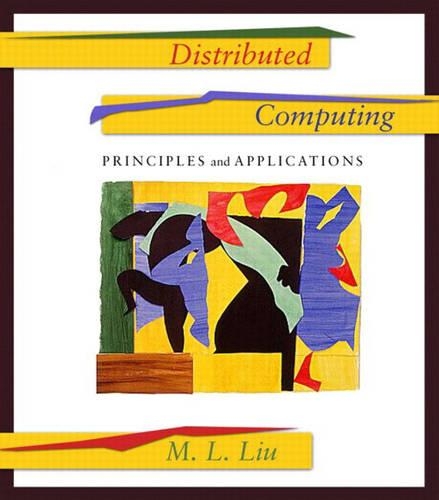 Distributed Computing: Principles and Applications: United States Edition