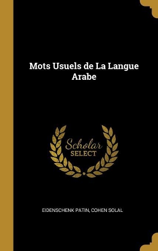 Mots Usuels de la Langue Arabe