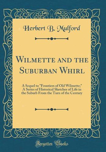 Wilmette and the Suburban Whirl: A Sequel to 