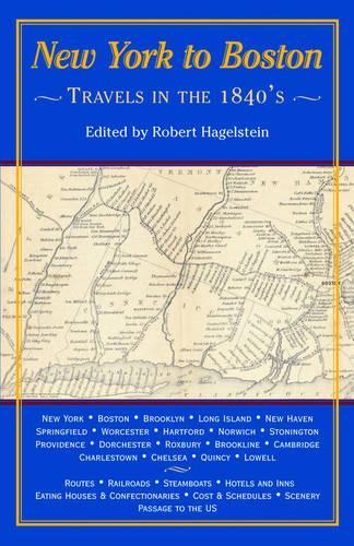 New York to Boston; Travels in the 1840's