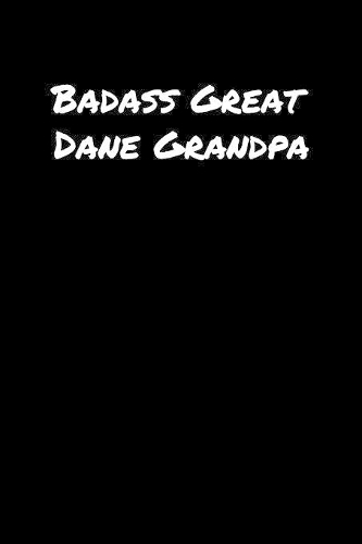 Badass Great Dane Grandpa