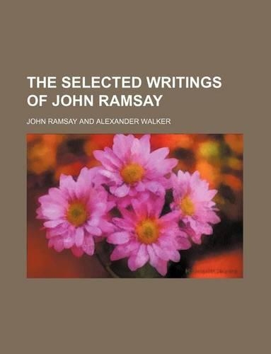 The Selected Writings of John Ramsay