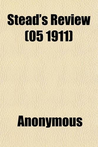 Stead's Review (05 1911): (English)