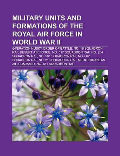 Military Units and Formations of the Royal Air Force in World War II