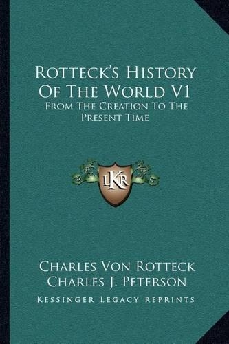 Rotteck's History Of The World V1