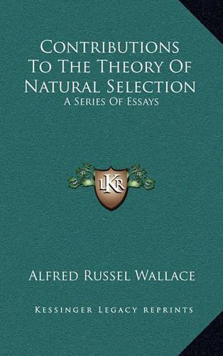 Contributions to the Theory of Natural Selection