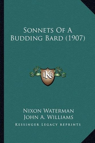Sonnets Of A Budding Bard (1907)