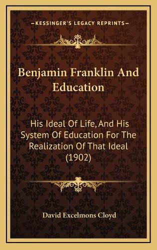 Benjamin Franklin And Education