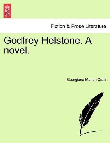 Godfrey Helstone. a Novel.: (English)
