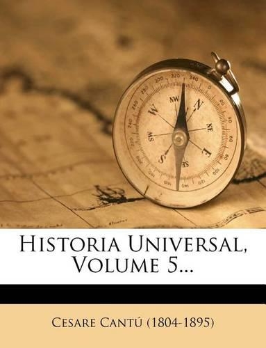 Historia Universal, Volume 5...