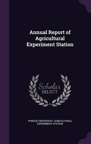 Annual Report of Agricultural Experiment Station