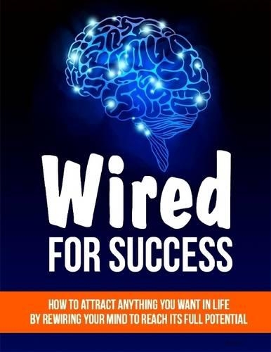 Wired for Success