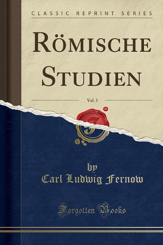 Römische Studien, Vol. 3 (Classic Reprint)