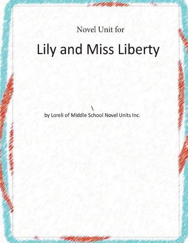 Novel Unit for Lily and Miss Liberty
