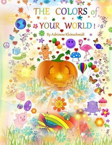 The Colors of Your World!