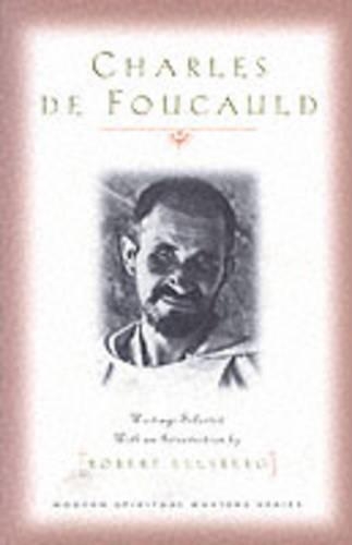Charles de Foucauld: (Modern Spiritual Masters)