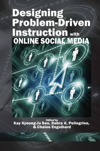 Designing Problem-Driven Instruction with Online Social Media: (English)