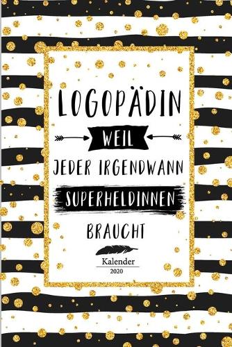 Logopädin Kalender 2020: Geschenk Wochenplaner, Terminkalender 2020 für Ausbildung, Beruf, Praxis, Krankenhaus, Klinik, Zubehör. Geschenkidee zu Weihnachten unter 10 Euro al