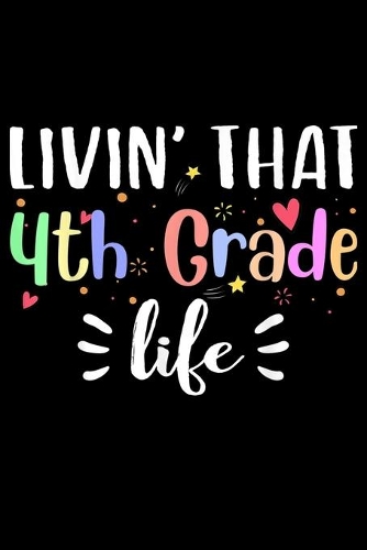 Livin' That 4Th Grade Life