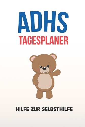 ADHS Tagesplaner - Hilfe zur Selbsthilfe