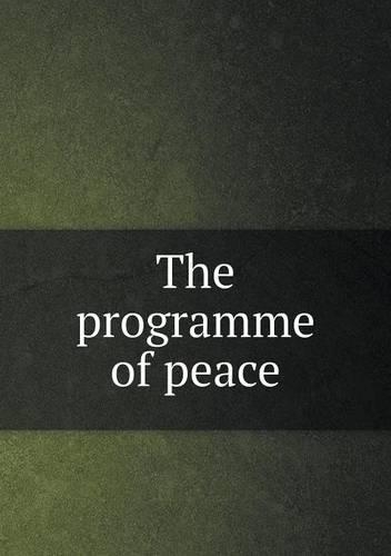 The programme of peace: (English)