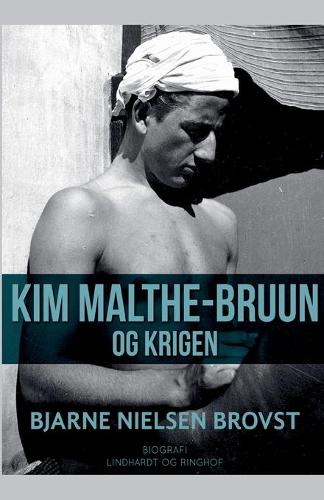 Kim Malthe-Bruun og krigen