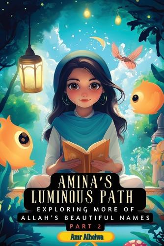 Amina's Luminous Path