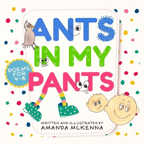 Ants in my Pants: Poems for the young